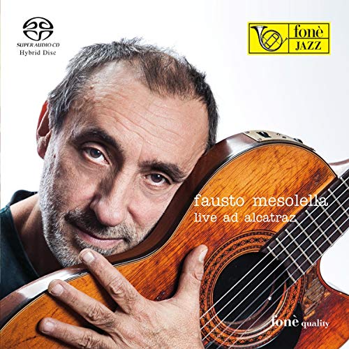 Fausto Mesolella - Live Ad Alcatraz - Import SACD Hybrid