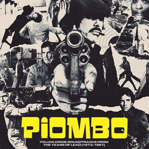 Various Artists - Piombo: The Crime Soundtracks From The Years Of Lead (1973-1981) - Import CD
