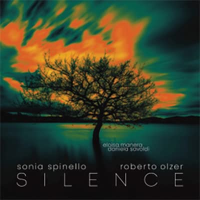 Sonia Spinello 、 Roberto Olzer - Silence - Import CD