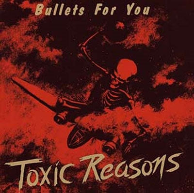 Toxic Reasons - Bullets For You - Import CD