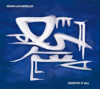Sean Lucariello - Despite It All - Import CD