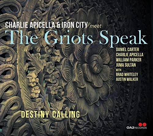 Charlie Apicella & Iron City 、 The Griots Speak - Destiny Calling - Import CD