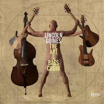 Lincoln Goines - The Art Of The Bass Choir - Import CD
