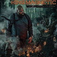 King Magnetic - Everything Happens 4 a Reason - Import CD