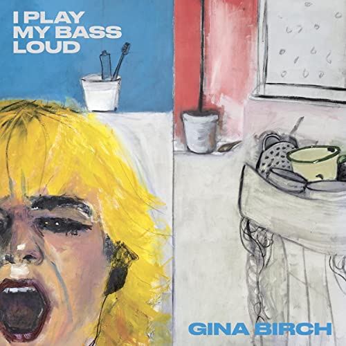 Gina Birch - I Play My Bass Loud - Import LP Record