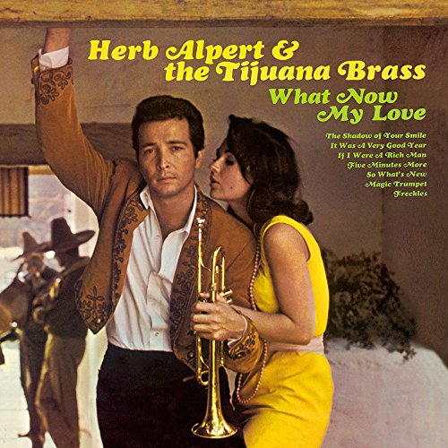 Herb Alpert & The Tijuana Brass 、 Herb Alpert - What Now My love - Import LP Record