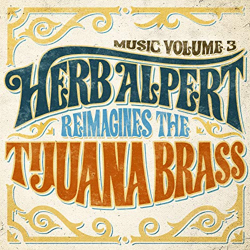 Herb Alpert - Music Volume 3 - Herb Alpert Reimagines The Tijuana Brass - Import LP Record