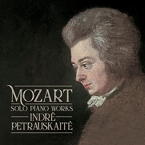 Mozart (1756-1791) - Piano Works: Petrauskaite - Import CD