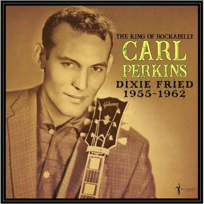 Carl Perkins - Dixie Fried: 1955-62 - Import LP Record