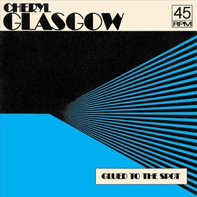 Cheryl Glasgow - Glued To The Spot<Clear Blue Vinyl> - Import 7inch Records