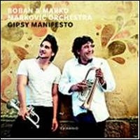 Boban I Marko Markovic Orkestar - Gipsy Manifesto - Import CD