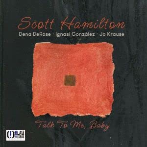 Scott Hamilton - Talk To Me, Baby - Import CD