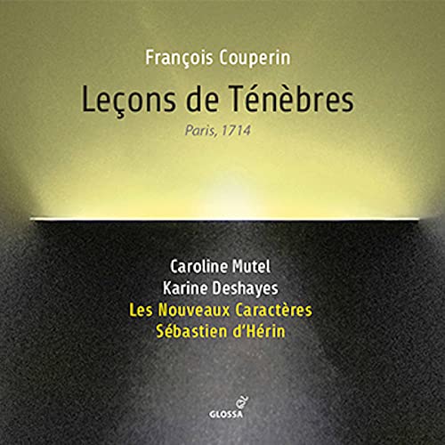 Couperin, Francois (1668-1733) - Lecons De Tenebres: D'herin / Les Noveaux Caracteres Mutel Deshayes - Import CD