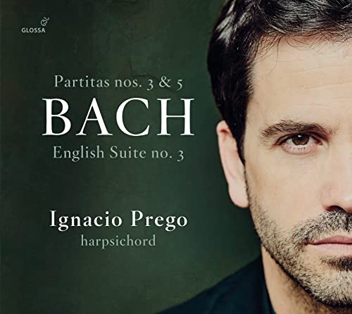 Bach, J.S. / Ignacio Prego - Partitas 3 & 5 - Import CD