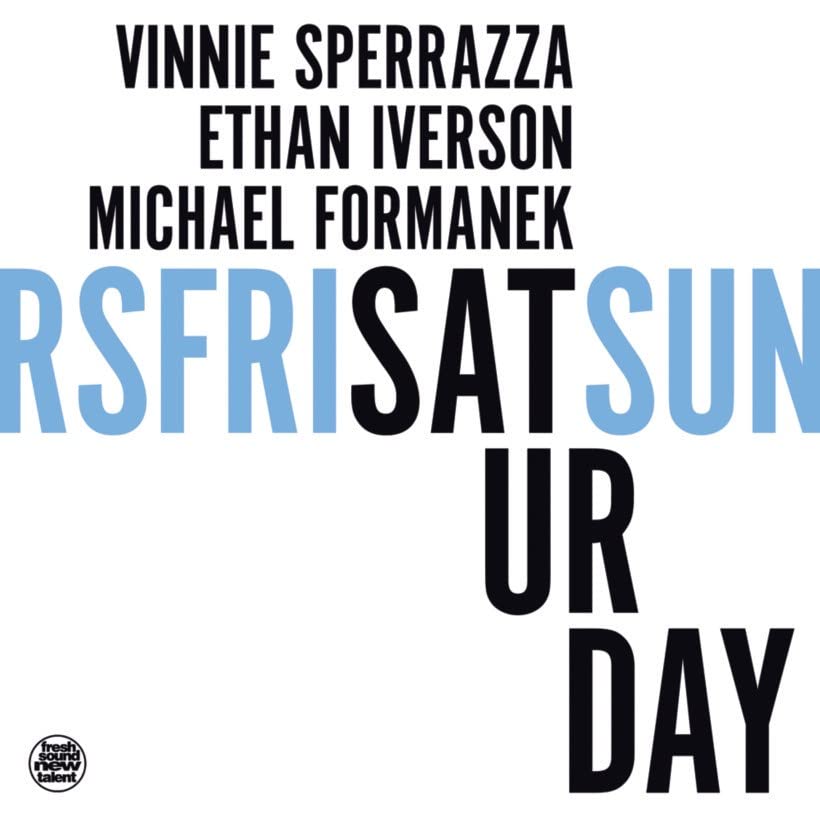 Vinnie Sperrazza 、 Ethan Iverson 、 Michael Formanek - Saturday - Import CD