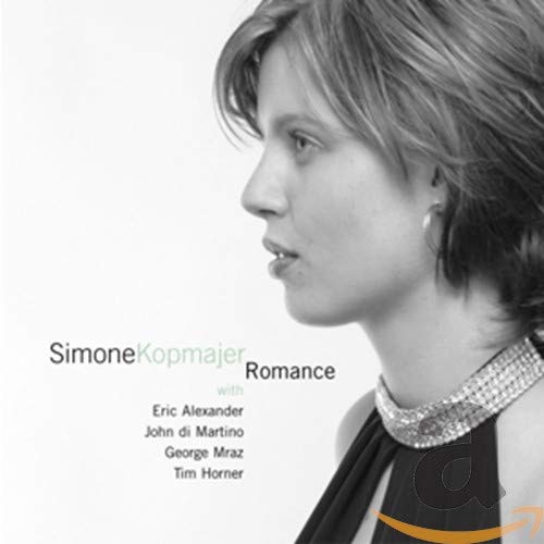 Simone (Simone Kopmajer) 、Eric Alexander、John Di Martino、George Mraz、Tim Horner - Romance - Import CD