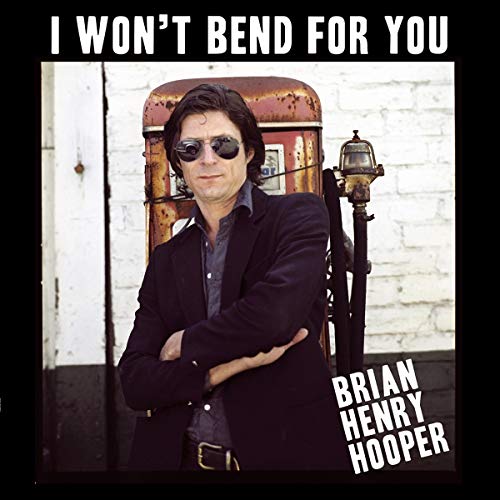 Brian Henry Hooper - I Won't Bend For You - Import Vinyl LP Record
