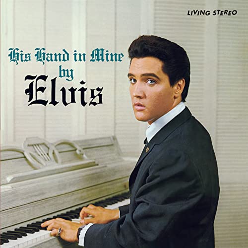 Elvis Presley - His Hand In Mine - Import Vinyl LP Record