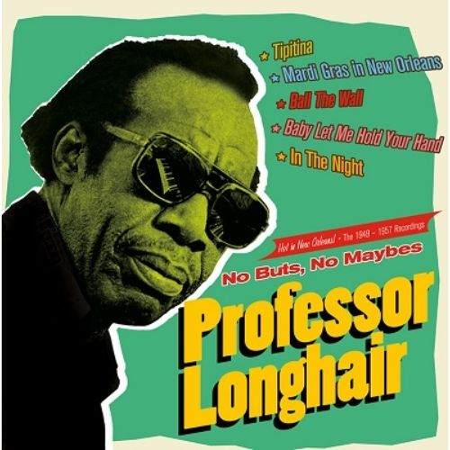 Professor Longhair - No Buts.No Maybes -The 1949-1957 Recordings - Import CD