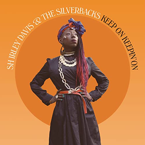 Shirley Davis 、 The Silverbacks - Keep On Keepin' On - Import Vinyl LP Record Limited Edition