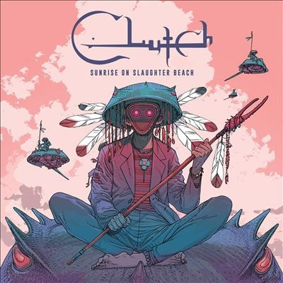 Clutch - Sunrise On Slaughter Beach - Import CD
