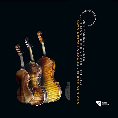 Fischer , Johann (1646-1716) - Der Habile Violiste: Antoinette Lohmann(Vn)Furor Musicus - Import CD