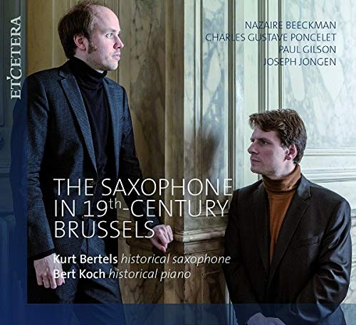 Kurt Bertels; Bert Koch - The Saxophone In 19th C Brussels - Import CD