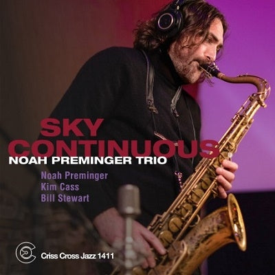 Noah Preminger Trio - Sky Continuous - Import CD