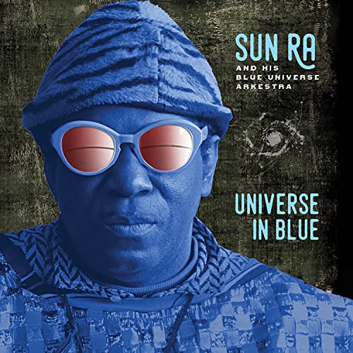 Sun Ra & His Blue Universe Arkestra - Universe in Blue - Import CD