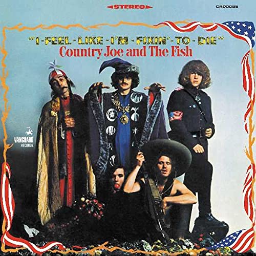 Country Joe & The Fish - I-Feel-Like-I'm-Fixin'-To-Die - Import LP Record