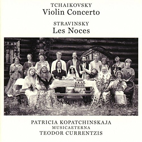 Tchaikovsky (1840-1893) - "Tchaikovsky Violin Concerto, Stravinsky Les Noces : Kopatchinskaja(Vn)Currentzis / Musicaeterna" - Import CD