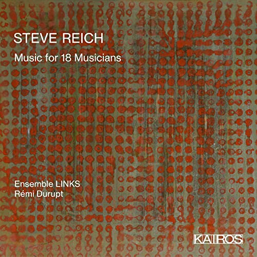 Reich, Steve (1936-) - Music For 18 Musicians: Durupt / Ensemble Links - Import CD