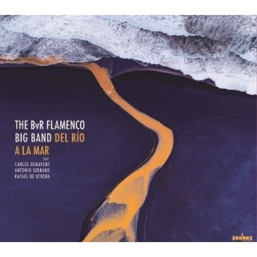 The Bvr Flamenco Big Band - Del Rio A La Mar CD