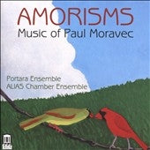 Shreya Patel, Poltera Ensemble, Alias Chamber Ensemble - Amorisms - Music Of Paul Moravec - Import CD