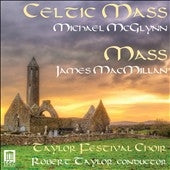 Robert Taylor (Classical), Taylor Festival Chorus - Celtic Mass - Import CD