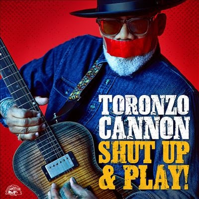Toronzo Cannon - Shut Up & Play! - Import CD
