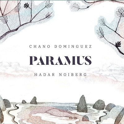 Chano Dominguez 、 Hadar Noiberg - Paramus - Import CD