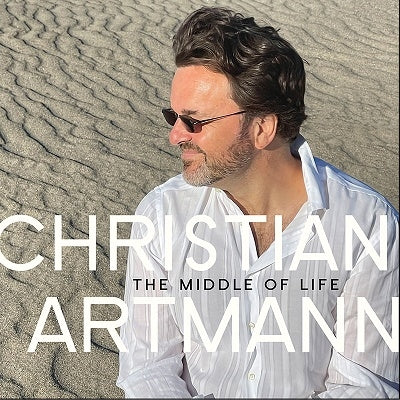 Christian Artmann - The Middle Of Life - Import CD