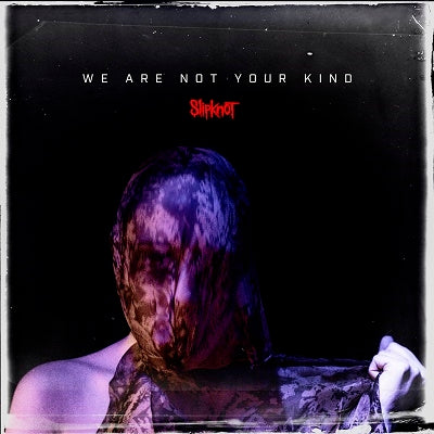 Slipknot - We Are Not Your Kind - Import CD