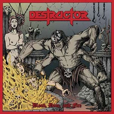 Destructor - Blood, Bone And Fire - Import CD