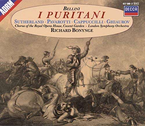 Bellini (1801-1835) - Puritani : Bonynge / London Symphony Orchestra, Sutherland, Pavarotti, Cappuccilli, Ghaurov, etc (1973 Stereo)(3CD) - Import 3 CD
