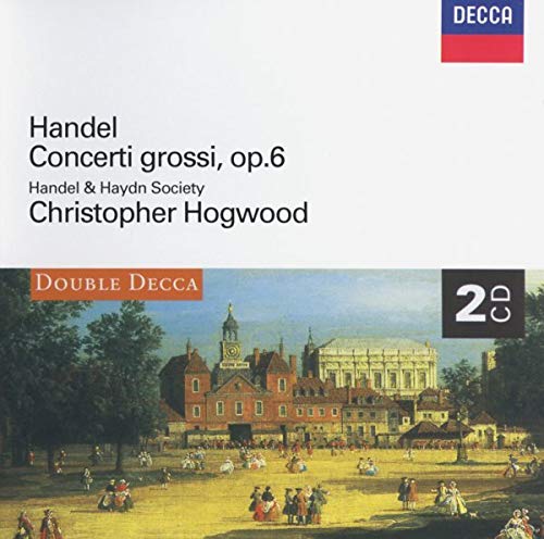 Handel (1685-1759) - Concerti Grossi Op.6: Hogwood / Handel & Haydn Society - Import 2 CD