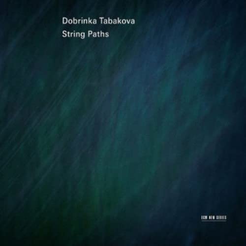 Dobrinka Tabakova - Dobrinka Tabakova: String Paths - Import CD