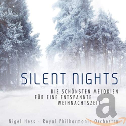 Nigel Hess & Royal Philharmonic Orchestra - Silent Nights - Die Schonsten Melodien fur Eine Entspannte Weihnachtszeit - Import CD