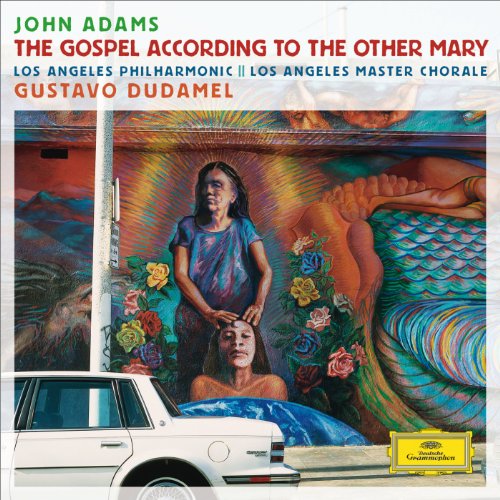 Dudamel/Los Angeles Philharmonic - J.Adams: The Gospel According to the Other Mary - Import 2 CD