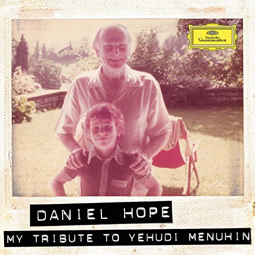 Daniel Hope - My Tribute to Yehudi Menuhin - Import CD