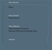 Tõnu Kaljuste, Tallinn Chamber Orchestra - Korvits: Mirror - Import CD