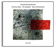 Danish String Quartet - Ades, Norgard, Abrahamsen - String Quartets - Import CD