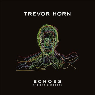 Trevor Horn - Echoes - Ancient and Modern - Import Vinyl LP Record