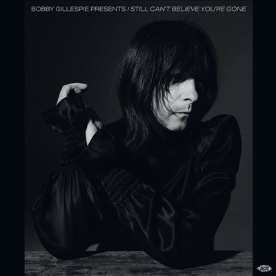 Various Artists - Bobby Gillespie Presents I Still Can't Believe You're Gone - Import Vinyl 2 Vinyl Record